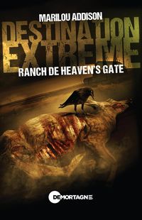 Produktbild: Destination extr&ecirc;me - Ranch de Heaven's gate