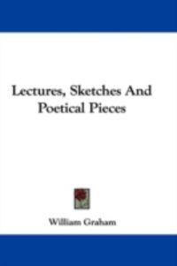 Produktbild: Lectures, Sketches and Poetical Pieces