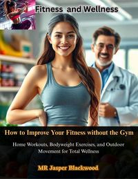 Produktbild: How to Improve Your Fitness without the Gym