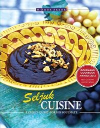 Bild vom Artikel Seljuk Cuisine: A Chef's Quest for His Soulmate vom Autor Omur Akkor