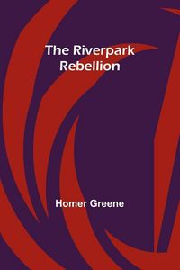 Produktbild: The Riverpark Rebellion