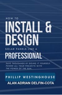 Produktbild: How to Install & Design Solar Panels Like a Professional