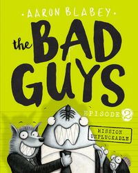Produktbild: Bad Guys Episode 2: Mission Unpluckable