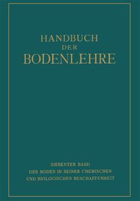 Produktbild: Der Boden in Seiner Chemischen und Biologischen Beschaffenheit