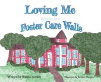 Produktbild: Loving Me Within the Foster Care Walls