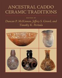 Produktbild: Ancestral Caddo Ceramic Traditions