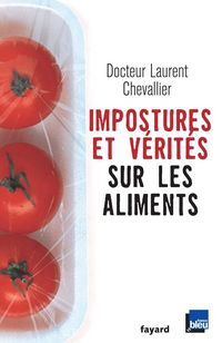 Produktbild: Impostures et v&eacute;rit&eacute;s sur les aliments