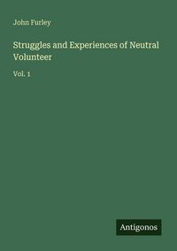 Produktbild: Struggles and Experiences of Neutral Volunteer
