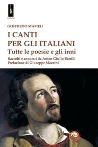 Produktbild: I canti per gli italiani. Tutte le poesie e gli inni