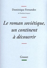 Produktbild: Le roman sovi&eacute;tique : un continent &agrave; d&eacute;couvrir