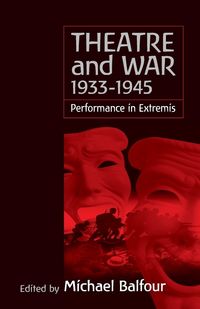 Produktbild: Theatre and War 1933-1945