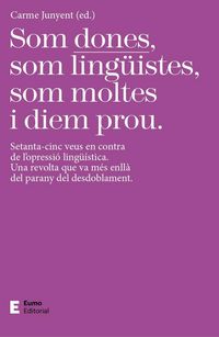 Produktbild: Som dones, som ling&uuml;istes, som moltes i diem prou