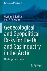Produktbild: Geoecological and Geopolitical Risks for the Oil and Gas Industry in the Arctic