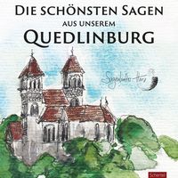 Produktbild: Die sch&ouml;nsten Sagen aus unserem Quedlinburg