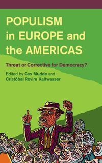 Bild vom Artikel Populism in Europe and the Americas vom Autor Cas Rovira Kaltwasser, Cristobal Mudde
