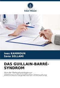 Produktbild: Das Guillain-Barr&eacute;-Syndrom