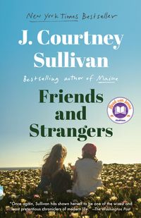 Bild vom Artikel Friends and Strangers vom Autor J. Courtney Sullivan