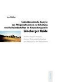 Produktbild: Sozio&ouml;konomische Analyse von Pflegema&szlig;nahmen zur Erhaltung von Heidelandschaften im Naturschutzgebiet L&uuml;neburger Heide