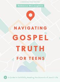 Produktbild: McLaughlin, R: Navigating Gospel Truth - Teen Bible Study Bo