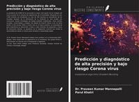 Produktbild: Predicci&oacute;n y diagn&oacute;stico de alta precisi&oacute;n y bajo riesgo Corona virus