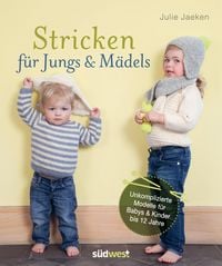Produktbild: Stricken f&uuml;r Jungs & M&auml;dels