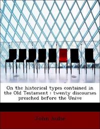 Produktbild: Hulse, J: On the historical types contained in the Old Testa