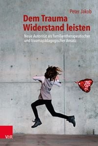 Produktbild: Dem Trauma Widerstand leisten