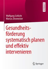 Produktbild: Gesundheitsf&ouml;rderung systematisch planen und effektiv intervenieren