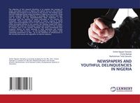 Produktbild: Newspapers and Youthful Delinquencies in Nigeria