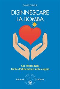 Produktbild: Disinnescare la bomba