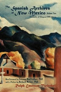 Produktbild: The Spanish Archives of New Mexico, Volume Two (Softcover)