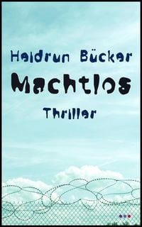 Produktbild: Machtlos: Thriller