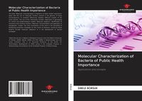 Produktbild: Molecular Characterization of Bacteria of Public Health Importance
