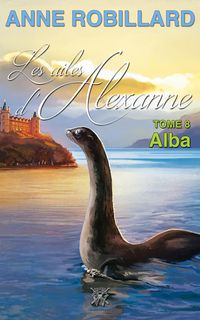 Produktbild: Les ailes d'Alexanne 08 : Alba