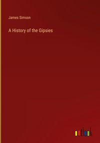 Produktbild: A History of the Gipsies