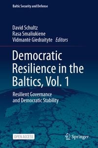 Produktbild: Democratic Resilience in the Baltics, Vol. 1