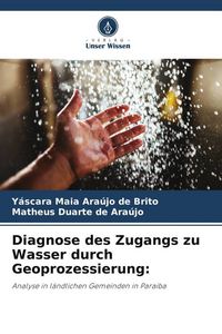 Produktbild: Diagnose des Zugangs zu Wasser durch Geoprozessierung: