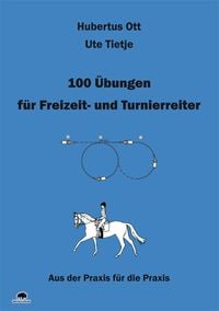 Produktbild: 100 &Uuml;bungen f&uuml;r Freizeit- und Turnierreiter