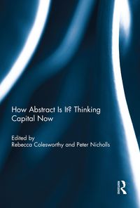 Produktbild: How Abstract Is It? Thinking Capital Now