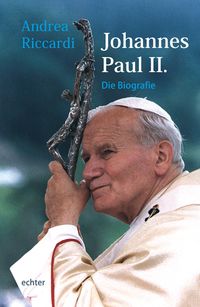 Bild vom Artikel Johannes Paul II. vom Autor Andrea Riccardi
