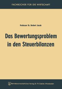 Produktbild: Das Bewertungsproblem in den Steuerbilanzen