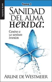 Produktbild: Sanidad del Alma Herida: Tomo 1 - Serie Favoritos