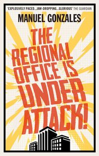 Produktbild: Gonzales, M: Regional Office is Under Attack!