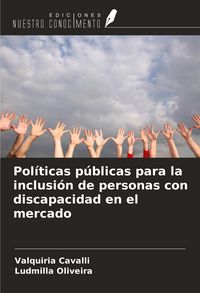 Produktbild: Pol&iacute;ticas p&uacute;blicas para la inclusi&oacute;n de personas con discapacidad en el mercado