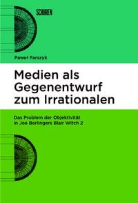 Produktbild: Medien als Gegenentwurf zum Irrationalen
