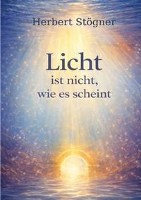 Produktbild: Licht ist nicht, wie es scheint