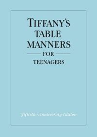 Produktbild: Tiffany's Table Manners for Teenagers