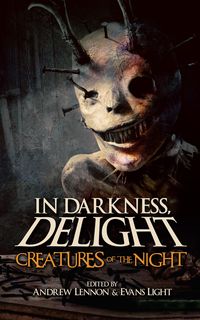 Produktbild: Creatures of the Night (In Darkness, Delight, #2)