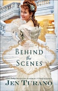 Produktbild: Behind the Scenes (Apart From the Crowd Book #1)