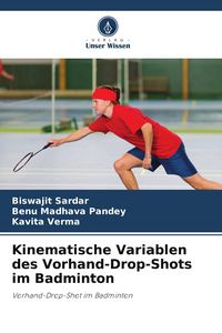 Produktbild: Kinematische Variablen des Vorhand-Drop-Shots im Badminton